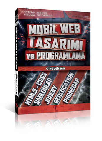 Mobil Web Tasarımı ve Programlama - Ayhan Barış | Tolga Dedebek - Dikeyeksen - 1