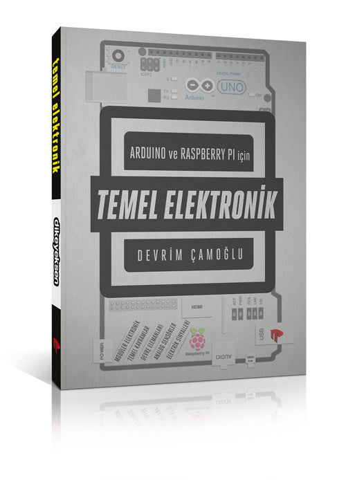 Arduino ve Raspberry PI için Temel Elektronik - Devrim Çamoğlu - Dikeyeksen - 1