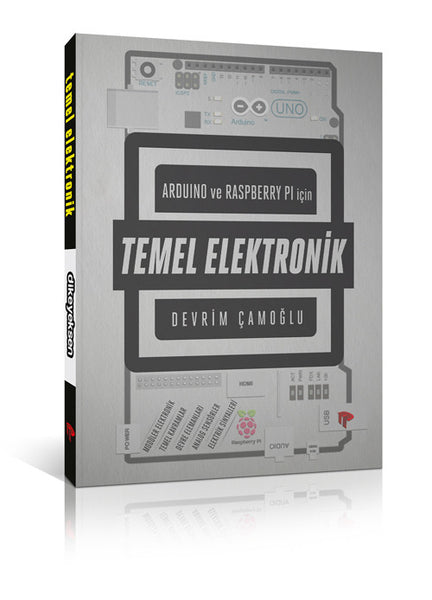 Arduino ve Raspberry PI için Temel Elektronik - Devrim Çamoğlu - Dikeyeksen - 1
