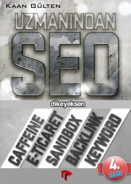 Uzmanından SEO - Kaan Gülten - Dikeyeksen - 2