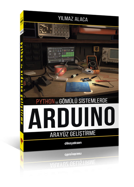 Python ile Gömülü Sistemlerde Arduino için Arayüz Geliştirme