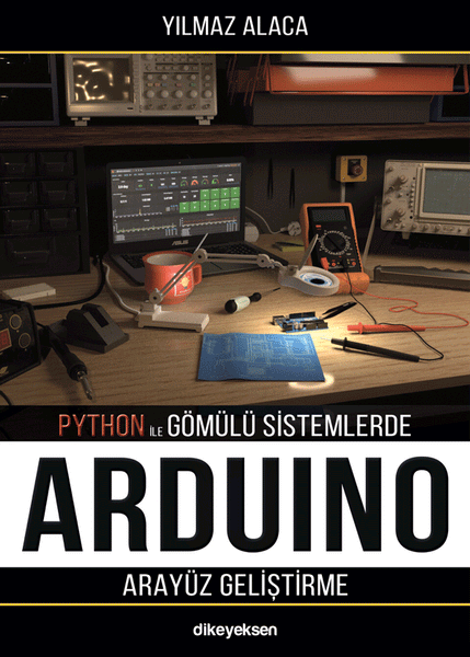 Python ile Gömülü Sistemlerde Arduino için Arayüz Geliştirme