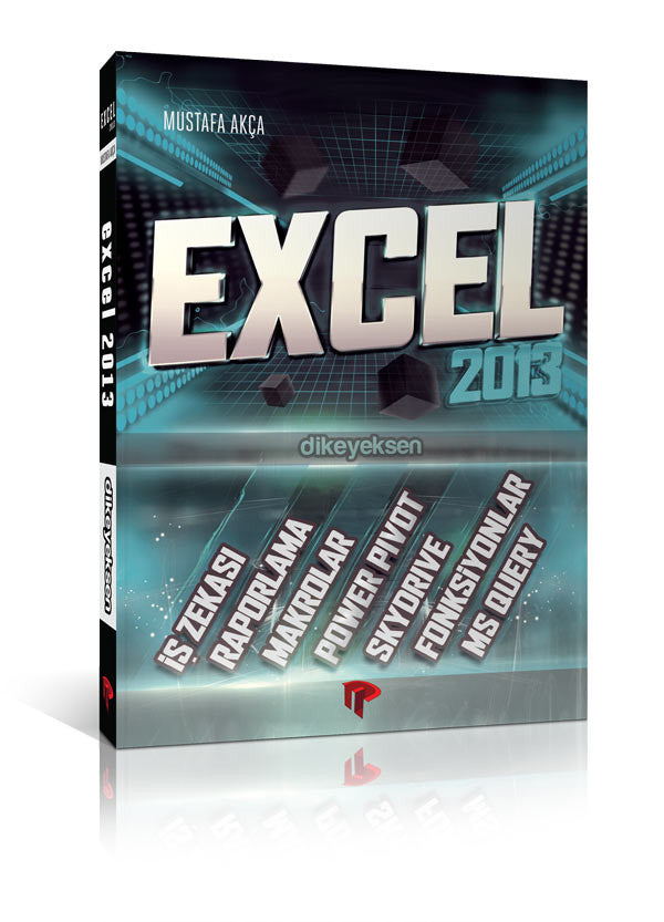 Excel 2013 - Mustafa Akça - Dikeyeksen - 1